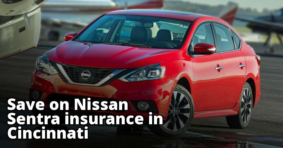 Find Affordable Nissan Sentra Insurance in Cincinnati, OH